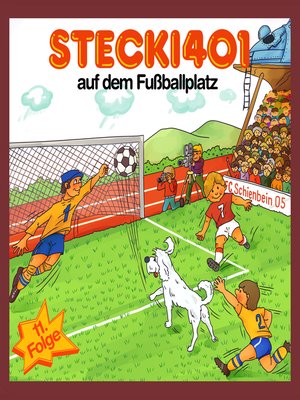 cover image of Stecki 401 auf dem Fußballplatz